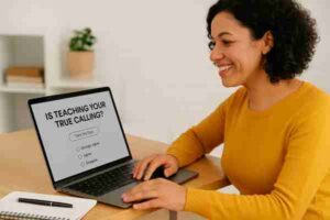 Is Teaching Your True Calling Make a Career Change