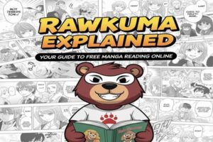 Rawkuma Explained: Your Guide to Free Manga Reading Online