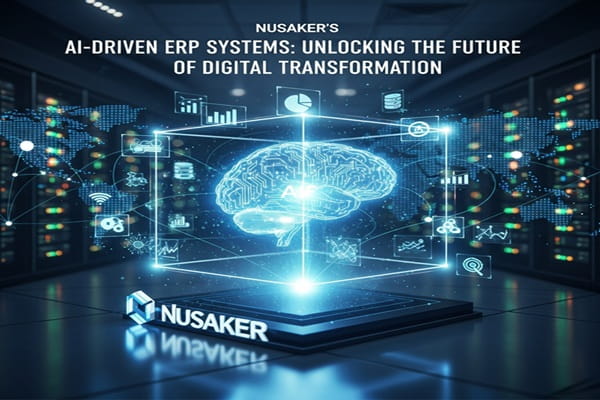 AI-Driven ERP Systems: Unlocking the Future of Nusaker’s Digital Transformation