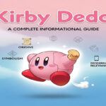 Kirby Dedo: Origins, Symbolism, and Modern Relevance – A Complete Informational Guide