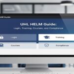UHL HELM Guide: Login, Training, Courses, and Compliance